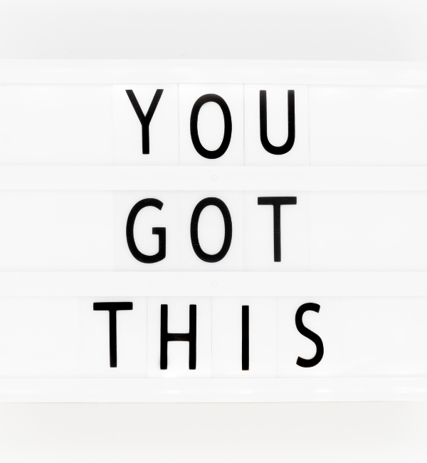 You got this